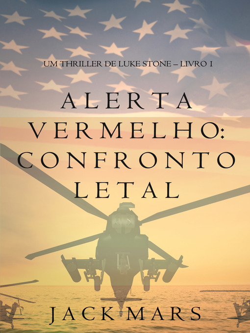 Title details for Alerta Vermelho: Confronto Letal by Jack Mars - Available